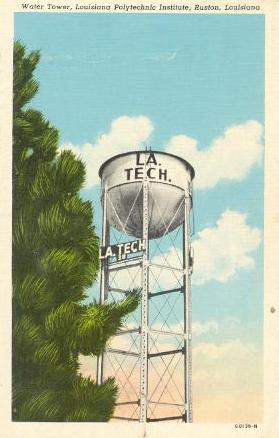 The "LA TECH" Water Tower (Demolished 2009) ... Louisiana Polytechnic , Institute, Ruston Louisiana