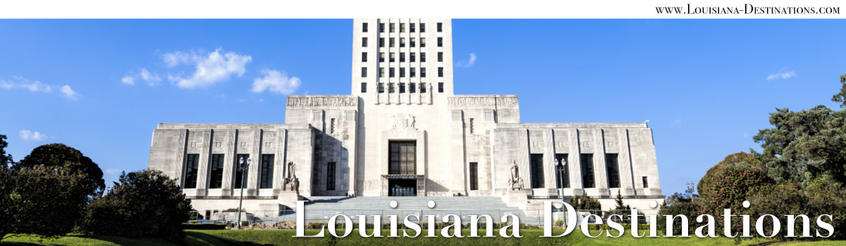 Louisiana Destinations ... Travel Across the Bayou State