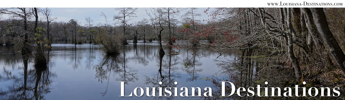 Louisiana Destinations ... Travel Across the Bayou State