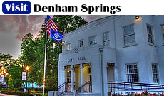 Visit Denham Springs in south Louisiana near Baton Rouge